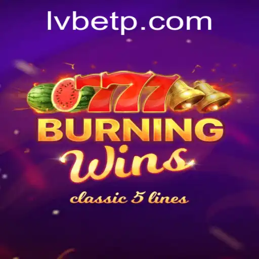 Unveiling BurningWins: A Comprehensive Guide to this LVBET Classic