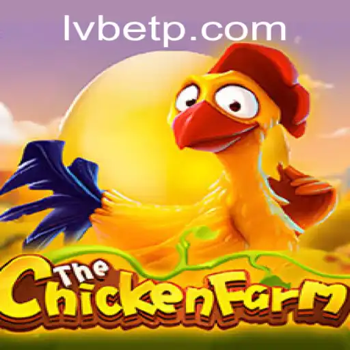 Exploring the Exciting World of ChickenFarm with LVBET