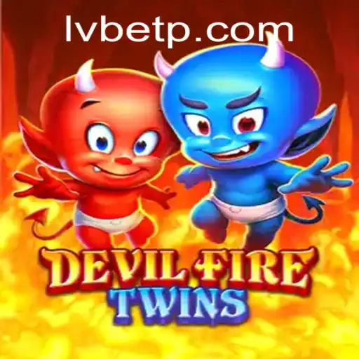 Exploring the Adventurous World of DevilFireTwins: A Fresh Gaming Experience with LVBET