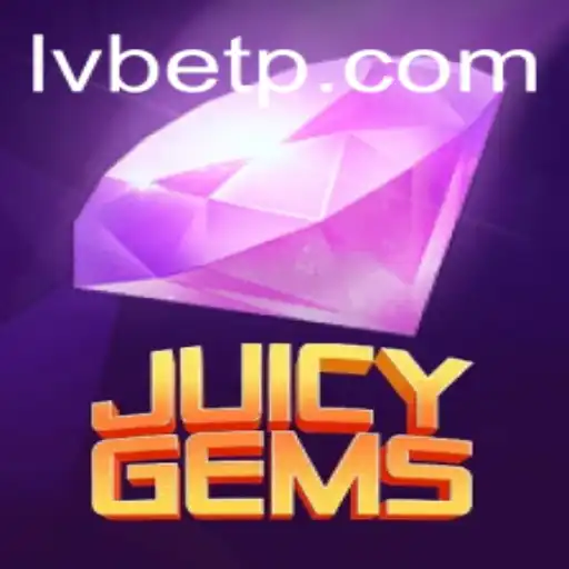 Discover the Thrilling World of JuicyGems on LVBET