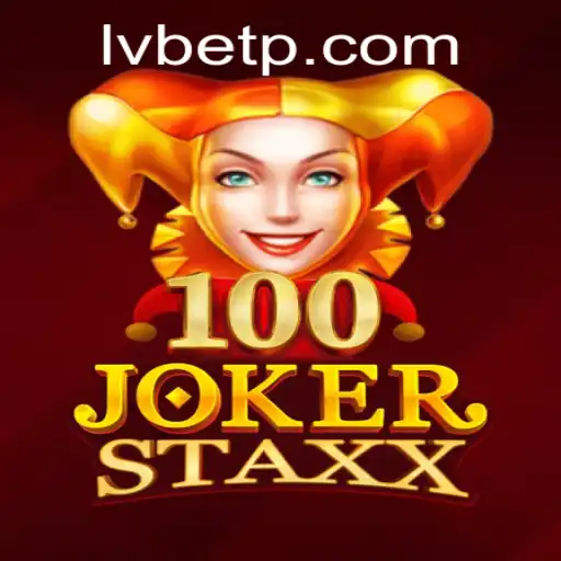 Unveiling the Excitement of 100JokerStaxx at LVBET