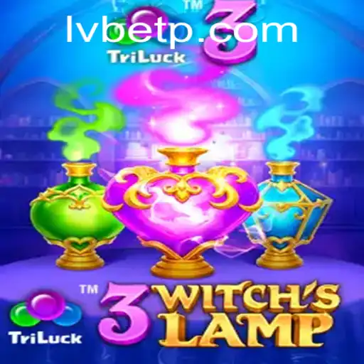 Unveiling the Mysteries of 3WitchsLamp: A Spellbinding Experience with LVBET