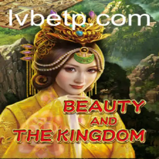 Exploring BeautyAndTheKingdom: A New Gaming Sensation Backed by LVBET
