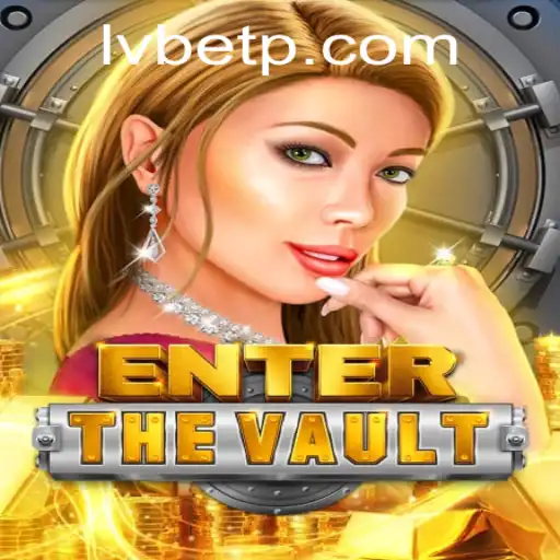 EntertheVault Game: Dive Deep into the Action with LVBet