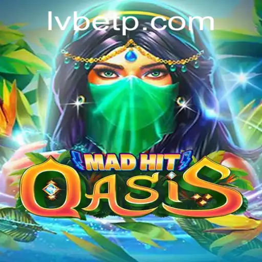 Explore the Thrilling World of MadHitOasis with LVBET