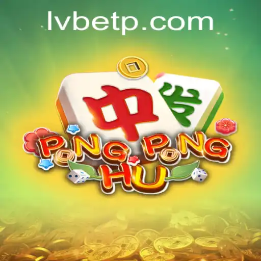 Unveiling PONGPONGHU: A New Gaming Sensation in Collaboration with LVBET