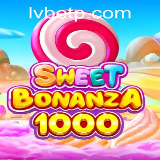 Exploring SweetBonanza1000: An Exciting Adventure at LVBET
