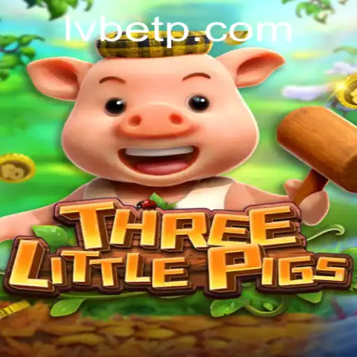 THREELITTLEPIGS: An Exciting Adventure Game with LVBET