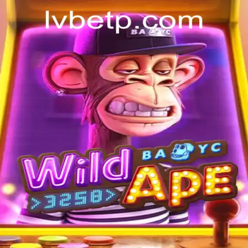 Explore the World of WildApe3258: A Thrilling LVBET Gaming Experience